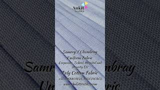 Chambray  Samrey Uniform Fabric  Corporate School hospital uniform fabric  Chambray Fabric [upl. by Nets]