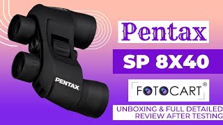 Pentax SP 8x40 Binoculars unboxing amp full detailed review after testing  FotoCart India [upl. by Hampton]