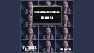 The Beachcombers Theme From quotThe Beachcombersquot Acapella [upl. by Otanod]