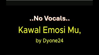 Kawal Emosi Mu No Vocals [upl. by Anisor]