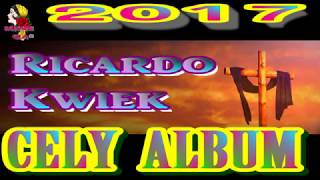 RICARDO KWIEK 2017 CELY ALBUM [upl. by Pisarik]