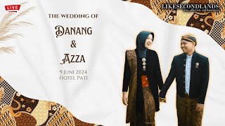 💍 LIVE WEDDING OF DANANG amp AZZA  HOTEL PATI  LIKESECONDLANDS [upl. by Featherstone867]