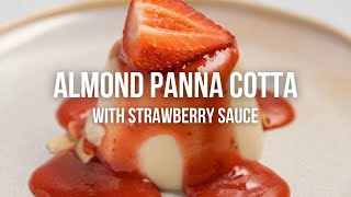 Almond Panna Cotta with Strawberry Sauce [upl. by Macswan]