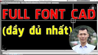 ✅ Full font cad cài font cho CAD để xử lý lỗi font chữ trong cad  Huy Hiếu Lee [upl. by Naz]