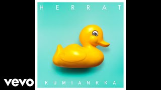 Herrat  Kumiankka Audio [upl. by Airotel]