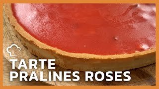 Tarte pralines roses  Recette FoodCuisine [upl. by Llewej]