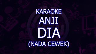 karaoke anji dia nada cewekwanita [upl. by Niarda]