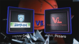 Highlights Happy Casa Brindisi  VL Pesaro 2° turno LBA Serie A PosteMobile [upl. by Gusti383]