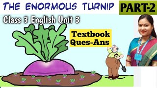 The Enormous Turnip Question Answer  Class 3 English Unit 3  Part 2 [upl. by Ahsilif889]