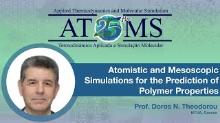 Atomistic and Mesoscopic Simulations for the Prediction of Polymer Properties [upl. by Ho]