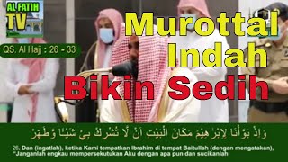 Morottal Indah Bikin Sedih  Syekh Abdullah Al Juhani [upl. by Montfort]