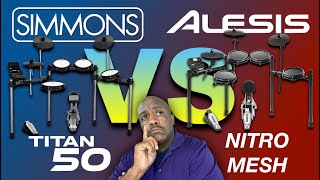 Simmons Titan 50 vs Alesis Nitro Mesh What’s The Best Beginner Drum [upl. by Thun502]