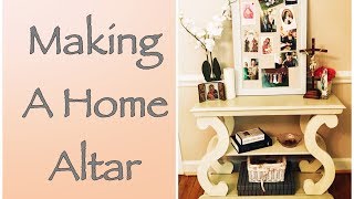 MAKING A CATHOLIC HOME ALTAR  HOME SHRINE [upl. by Ewall]