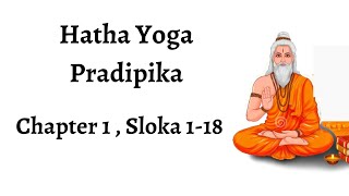 Hatha yoga pradipika 1  18 Salutations to Adiyogi Great siddhas n how should one practice yoga [upl. by Irab171]