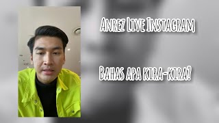 Anrez live instagram lagi 🔥 [upl. by Gerald]