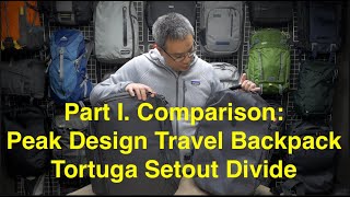 Part IPeak Design Travel Backpack versus Tortuga Setout Divide [upl. by Algy]