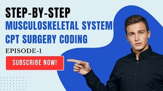 STEPBYSTEP MUSCULOSKELETAL SYSTEM ORTHOPEDIC  SURGERY CPT CODING EP01 CPT GUIDELINES [upl. by Odranar894]