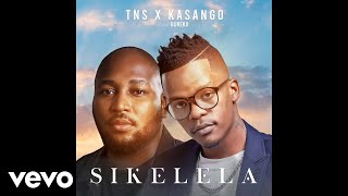 TNS x Kasango  Sikelela Official Audio ft Bukeka [upl. by Ardnuassak]