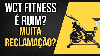 WCT FITNESS É BOA TEM RECLAMAÇÕES AS BIKES SÃO BOAS [upl. by Bertasi]