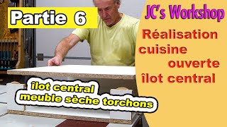 Comment faire un meuble sèche torchons îlot central cuisine ouverte partie 6 114 [upl. by Lammaj740]