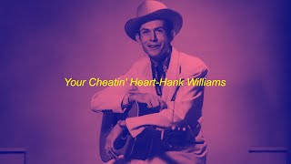 YOUR CHEATIN HEART HANK WILLIAMS slowedreverb [upl. by Dnomhcir524]