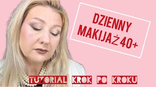 DZIENNY MAKIJAŻ 40 ✅TUTORIAL KROK PO KROKU✅O TO PROSILIŚCIE [upl. by Sualokin]