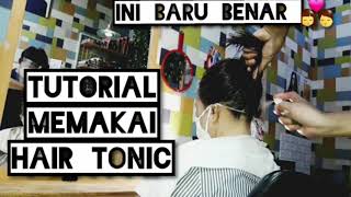 💏 CARA MEMAKAI HAIR TONIC YANG BAIK DAN BENAR [upl. by Noah300]