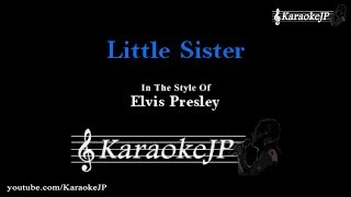 Little Sister Karaoke  Elvis Presley [upl. by Akinit]