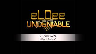 RUNDOWN  eLDee ft Banky W [upl. by Hnah394]