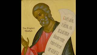 Holy Prophet Obadiah Holy Martyr Barlaam of Antioch [upl. by Thorncombe190]