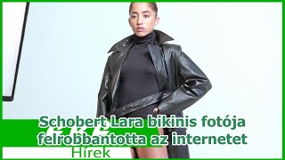 Schobert Lara bikinis fotója felrobbantotta az internetet [upl. by Valente241]