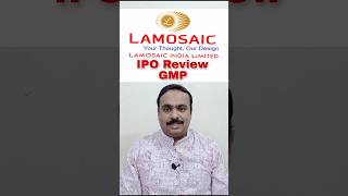 Lamosaic India Ltd IPO GMP  Apply or Avoid   lamosaicipo lamosaicindialtdipo ipo latestipo [upl. by Namwen296]