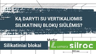 Ką daryti su vertikaliomis silikatinių blokų siūlėmis [upl. by Bixler]