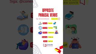 Opposite Phrasal Verbs  Parte 3 Duelo dos Contrários shorts inglesbritanico englishgrammar [upl. by Rillings]