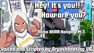 Meeting Up with Mirko Mirko ASMR Roleplay Pt 2 F4AMy Hero Academia [upl. by Alejandrina]