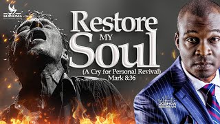 RESTORE MY SOUL A CRY FOR PERSONAL REVIVAL Mark 836  HOTR  ENUGUNIGERIA  APOSTLE SELMAN [upl. by Hatokad558]