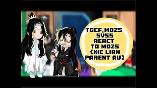 TGCFMDZSampSVSS react to MDZS xie lian parent AU 24 [upl. by Giustino]