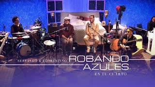 SERVANDO Y FLORENTINO  Robando Azules EN TU CUARTO OFICIAL [upl. by Ahsercel]