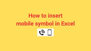 How to insert mobile symbol in Excel [upl. by Emilie]