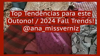 Top Tendências para este Outono  2024 Fall Trends [upl. by Preston131]