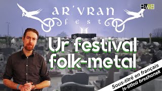 Ar Vran Fest ur festival folk metal 🤘 4 Munud e Breizh [upl. by Iahc]