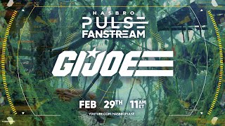 Hasbro Pulse  GI Joe Fanstream  February 2024 [upl. by Gard394]