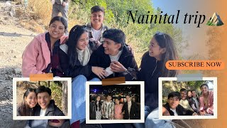 Nainital trip⛰️ full masti😍 [upl. by Yhtomiht]