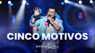 CINCO MOTIVOS  Batista Lima  BL 180 MINUTOS AO VIVO [upl. by Chiaki]