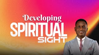 DEVELOPING SPIRITUAL SIGHT  GLOBAL BIBLE STUDY  WED 31ST JULY 2024 [upl. by Teufert255]