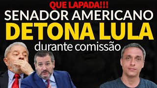 NA CARA NÃO Senador americano DETONA LULA durante comissão Chavista currupto e antiamericano [upl. by Kahlil]