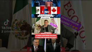 CONTUNDENTE Ebrard con Datos  TMEC  responde a ministro de Ontario Canada Doug Ford🇲🇽🇺🇸🇨🇦 [upl. by Belda892]