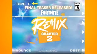 Fortnite Remix Final Teaser  Tape E Released Battle Pass Skins Revealed [upl. by Humphrey]