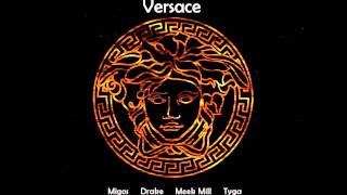 Versace Remix Clean  Migos ft Tyga Drake Meek Mill [upl. by Areis834]