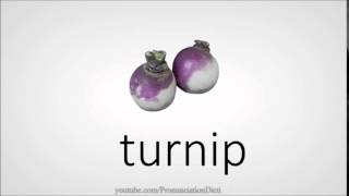 How to pronounce turnip [upl. by Atsejam]